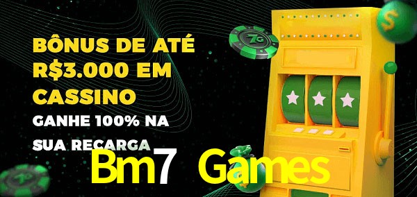 Bm7 Games melhor bônus de depósito