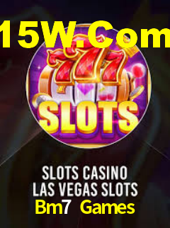 Bm7 Games,Bm7 Bet